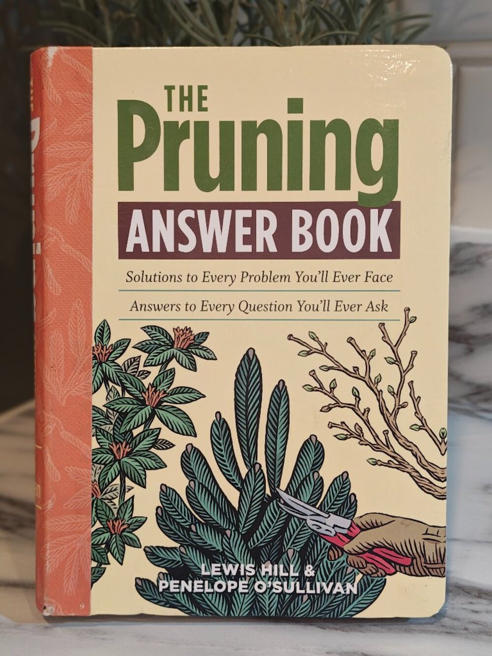 The Pruning Answer Book – Lewis Hill & Penelope O'Sullivan Gardening